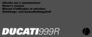 Thumbnail Ducati 999r italian english french deutsch COMPLETE OFFICIAL OWNER, OWNERS, USER MANUAL Thumbnail Ducati 999r italian english french deutsch COMPLETE OFFICIAL OWNER, OWNERS, USER MANUAL