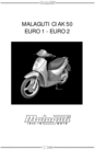 Thumbnail MALAGUTI CIAK 50 EURO 1 - EURO 2 COMPLETE OFFICIAL FACTORY SERVICE / REPAIR / WORKSHOP MANUAL Thumbnail MALAGUTI CIAK 50 EURO 1 - EURO 2 COMPLETE OFFICIAL FACTORY SERVICE / REPAIR / WORKSHOP MANUAL