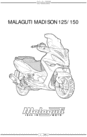 Thumbnail Malaguti Madison 125 and 150 COMPLETE OFFICIAL FACTORY SERVICE / REPAIR / WORKSHOP MANUAL 