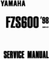 Thumbnail Yamaha Fazer FZS600 / FZS 600 COMPLETE OFFICIAL FACTORY SERVICE / REPAIR / WORKSHOP MANUAL Thumbnail Yamaha Fazer FZS600 / FZS 600 COMPLETE OFFICIAL FACTORY SERVICE / REPAIR / WORKSHOP MANUAL