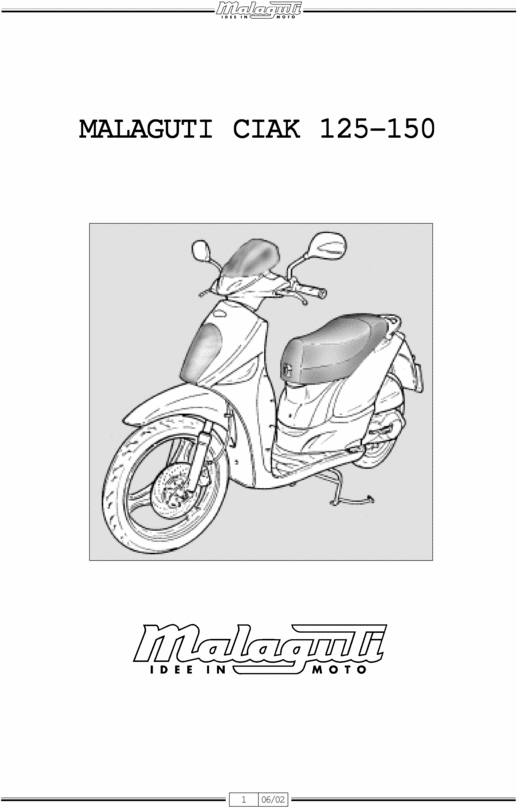 Product picture MALAGUTI CIAK 125 and 150 COMPLETE OFFICIAL FACTORY SERVICE / REPAIR / WORKSHOP MANUAL  
