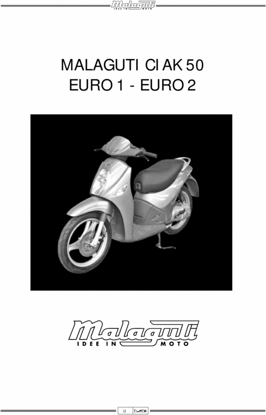 Product picture MALAGUTI CIAK 50 EURO 1 - EURO 2 COMPLETE OFFICIAL FACTORY SERVICE / REPAIR / WORKSHOP MANUAL 
