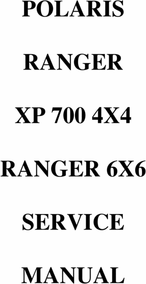 Product picture POLARIS RANGER XP 700 4X4 and RANGER XP 6X6 COMPLETE OFFICIAL FACTORY SERVICE / REPAIR / Full WORKSHOP MANUAL 